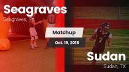 Matchup: Seagraves vs. Sudan  2018