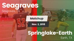 Matchup: Seagraves vs. Springlake-Earth  2018
