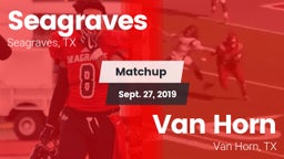 Matchup: Seagraves vs. Van Horn  2019