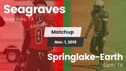 Matchup: Seagraves vs. Springlake-Earth  2019