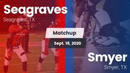 Matchup: Seagraves vs. Smyer  2020