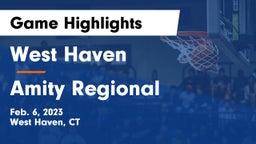 West Haven  vs Amity Regional  Game Highlights - Feb. 6, 2023