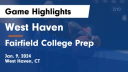 West Haven  vs Fairfield College Prep  Game Highlights - Jan. 9, 2024