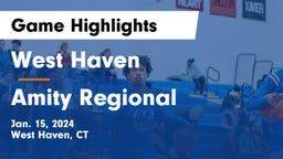 West Haven  vs Amity Regional  Game Highlights - Jan. 15, 2024