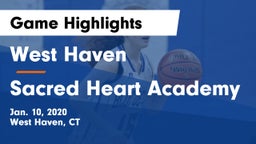 West Haven  vs Sacred Heart Academy Game Highlights - Jan. 10, 2020