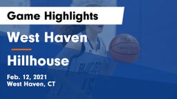 West Haven  vs Hillhouse Game Highlights - Feb. 12, 2021
