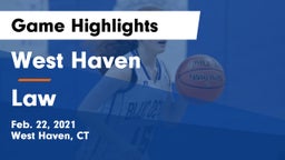 West Haven  vs Law  Game Highlights - Feb. 22, 2021