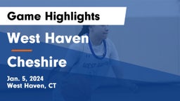 West Haven  vs Cheshire  Game Highlights - Jan. 5, 2024