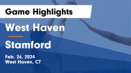 West Haven  vs Stamford  Game Highlights - Feb. 26, 2024
