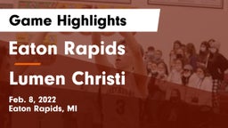 Eaton Rapids  vs Lumen Christi  Game Highlights - Feb. 8, 2022