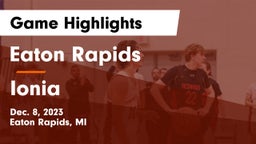 Eaton Rapids  vs Ionia  Game Highlights - Dec. 8, 2023