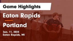 Eaton Rapids  vs Portland  Game Highlights - Jan. 11, 2024