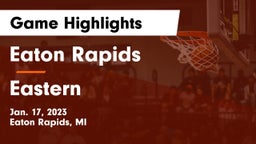Eaton Rapids  vs Eastern  Game Highlights - Jan. 17, 2023