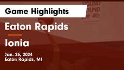Eaton Rapids  vs Ionia  Game Highlights - Jan. 26, 2024