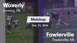 Matchup: Waverly vs. Fowlerville  2016