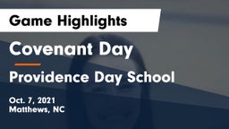 Covenant Day  vs Providence Day School Game Highlights - Oct. 7, 2021