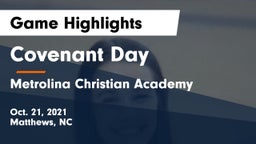 Covenant Day  vs Metrolina Christian Academy  Game Highlights - Oct. 21, 2021