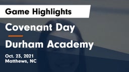 Covenant Day  vs Durham Academy Game Highlights - Oct. 23, 2021