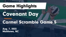Covenant Day  vs Carmel Scramble Game 5 Game Highlights - Aug. 7, 2023