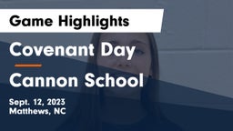 Covenant Day  vs Cannon School Game Highlights - Sept. 12, 2023