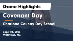 Covenant Day  vs Charlotte Country Day School Game Highlights - Sept. 21, 2023