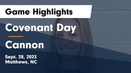Covenant Day  vs Cannon Game Highlights - Sept. 28, 2023