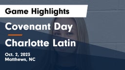 Covenant Day  vs Charlotte Latin Game Highlights - Oct. 2, 2023