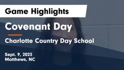 Covenant Day  vs Charlotte Country Day School Game Highlights - Sept. 9, 2023