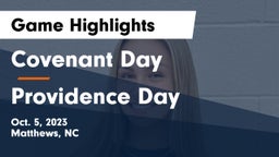 Covenant Day  vs Providence Day Game Highlights - Oct. 5, 2023