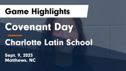 Covenant Day  vs Charlotte Latin School Game Highlights - Sept. 9, 2023