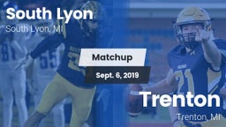 Matchup: South Lyon High vs. Trenton  2019