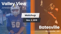 Matchup: Valley View vs. Batesville  2018