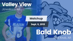 Matchup: Valley View vs. Bald Knob  2019