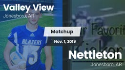 Matchup: Valley View vs. Nettleton  2019