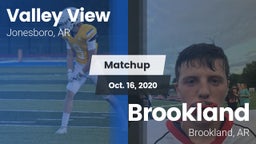 Matchup: Valley View vs. Brookland  2020