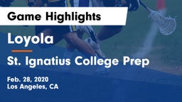 Loyola  vs St. Ignatius College Prep Game Highlights - Feb. 28, 2020