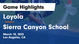 Loyola  vs Sierra Canyon School Game Highlights - March 18, 2023