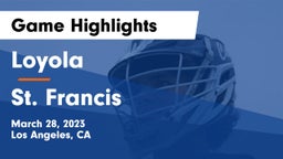 Loyola  vs St. Francis  Game Highlights - March 28, 2023