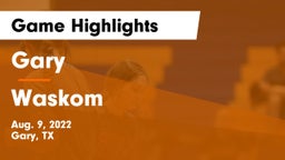 Gary  vs Waskom Game Highlights - Aug. 9, 2022