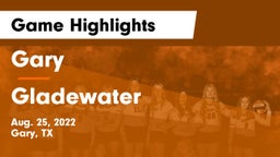 Gary  vs Gladewater  Game Highlights - Aug. 25, 2022