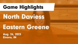 North Daviess  vs Eastern Greene  Game Highlights - Aug. 26, 2023