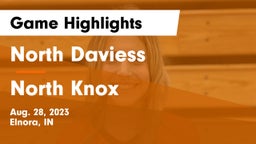 North Daviess  vs North Knox  Game Highlights - Aug. 28, 2023