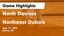 North Daviess  vs Northeast Dubois  Game Highlights - Aug. 31, 2023