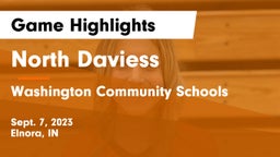 North Daviess  vs Washington Community Schools Game Highlights - Sept. 7, 2023