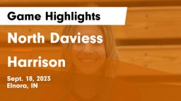 North Daviess  vs Harrison  Game Highlights - Sept. 18, 2023