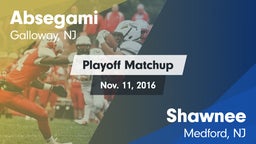 Matchup: Absegami  vs. Shawnee  2016