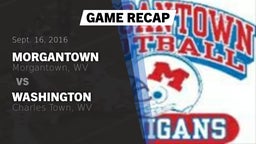 Recap: Morgantown  vs. Washington  2016