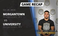 Recap: Morgantown  vs. University  2016