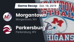 Recap: Morgantown  vs. Parkersburg  2019