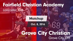 Matchup: Fairfield Christian  vs. Grove City Christian  2016